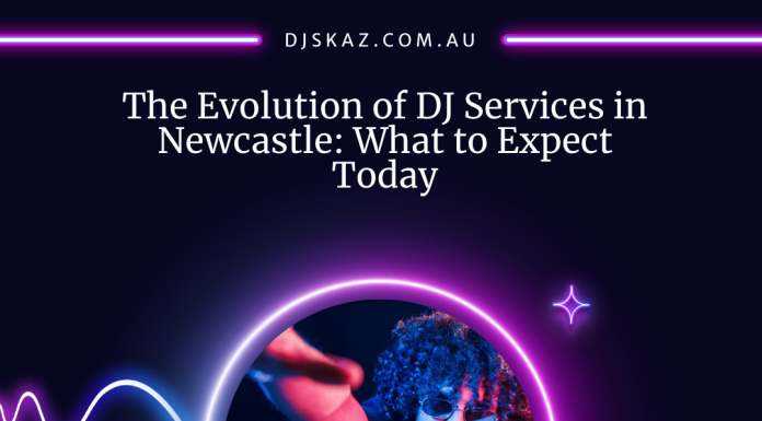 The Evolution of DJ Services in Newcastle: What to Expect Today