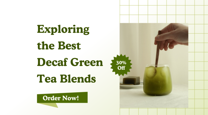 Exploring the Best Decaf Green Tea Blends